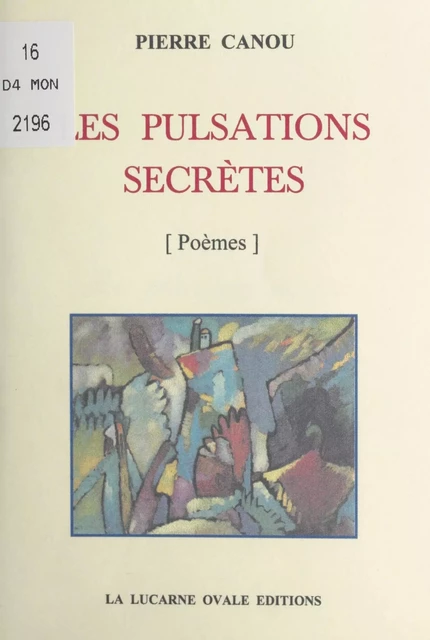 Les pulsations secrètes - Pierre Canou - FeniXX réédition numérique