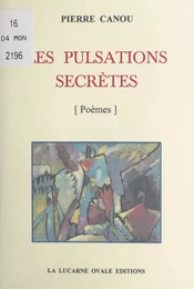 Les pulsations secrètes