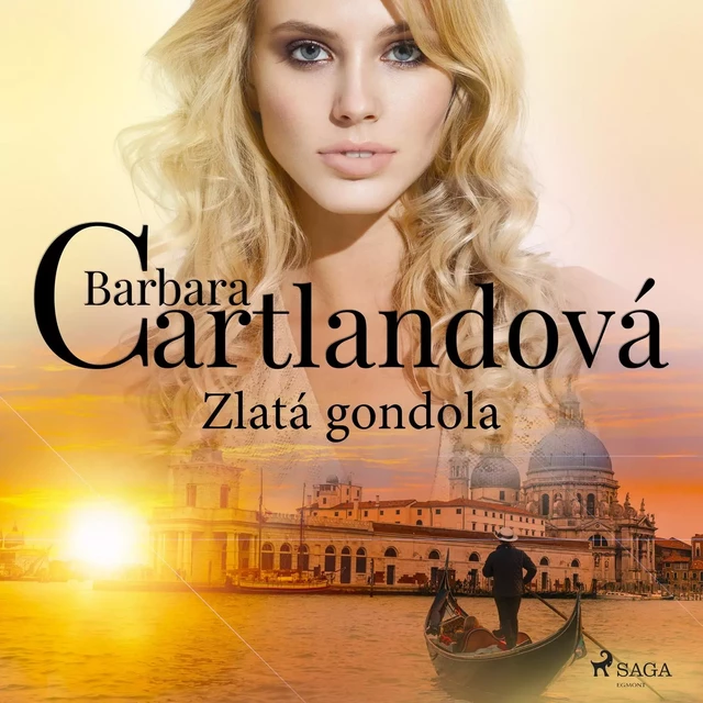 Zlatá gondola - Barbara Cartlandová - Saga Egmont International