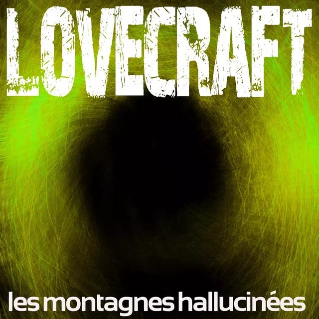 Les Montagnes hallucinées - H. P. Lovecraft - Saga Egmont French