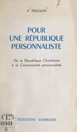 Pour une république personnaliste