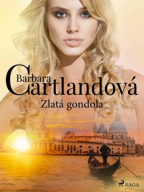 Zlatá gondola - Barbara Cartlandová - Saga Egmont International