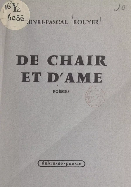 De chair et d'âme - Henri-Pascal Rouyer - FeniXX réédition numérique