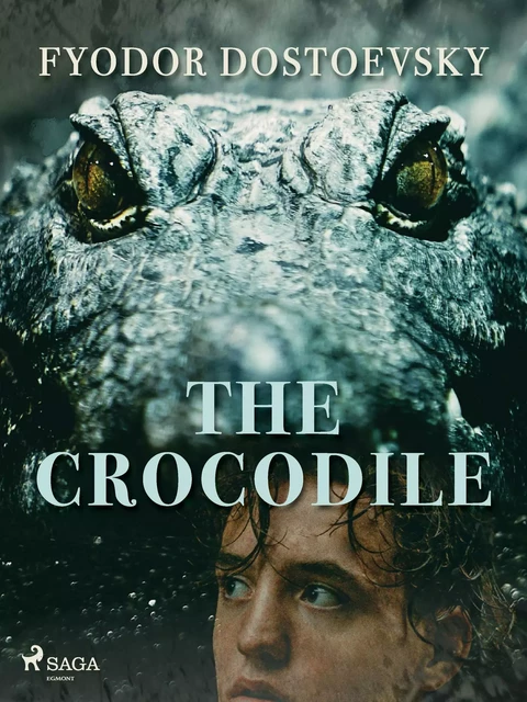 The Crocodile - Fyodor Dostoevsky - Saga Egmont International