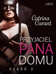 Przyjaciel Pana Domu 2 – opowiadanie erotyczne BDSM