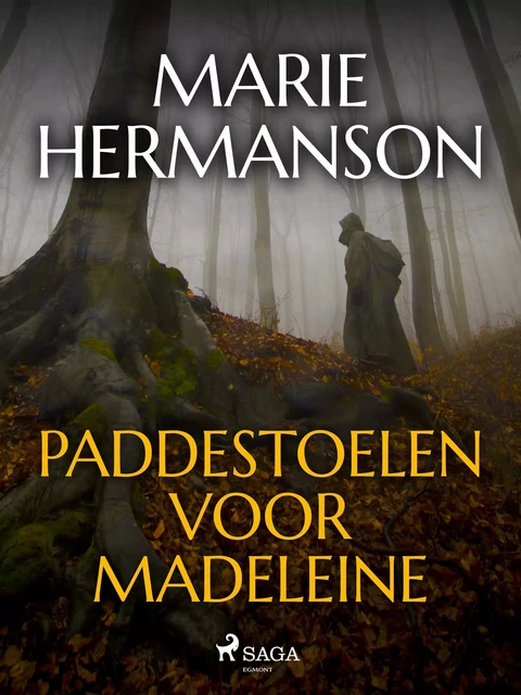 Paddestoelen voor Madeleine - Marie Hermanson - Saga Egmont International