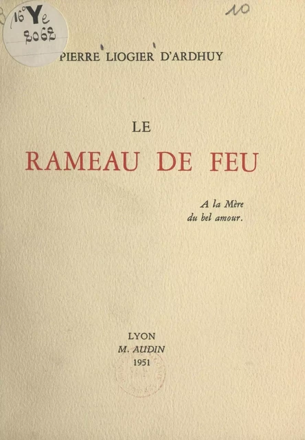 Le rameau de feu - Pierre Liogier d'Ardhuy - FeniXX réédition numérique