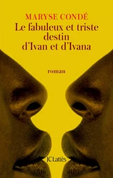 Le fabuleux et triste destin d'Ivan et d'Ivana