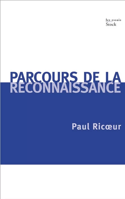 Parcours de la reconnaisance - Paul Ricoeur - Stock