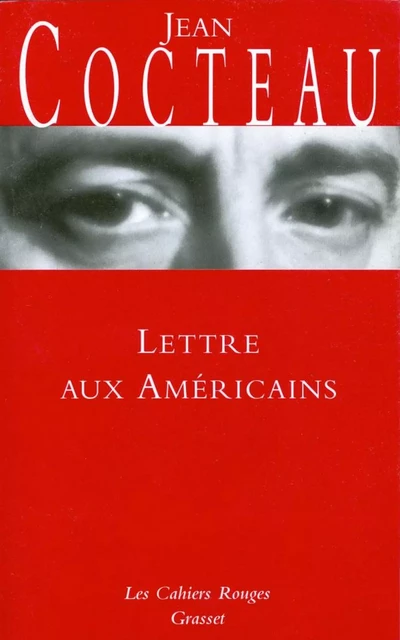 Lettre aux américains - Jean Cocteau - Grasset