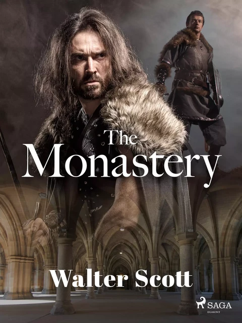 The Monastery - Walter Scott - Saga Egmont International