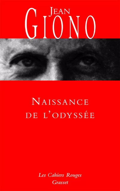 Naissance de l'Odyssée - Jean Giono - Grasset