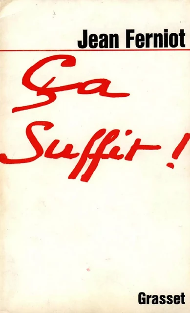 Ca suffit - Jean Ferniot - Grasset