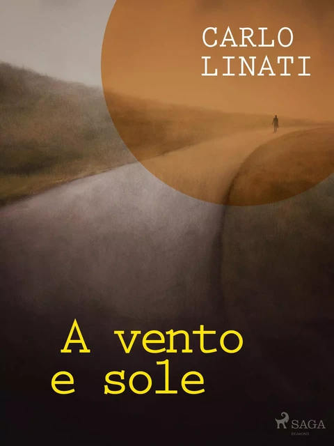 A vento e sole - Carlo Linati - Saga Egmont International