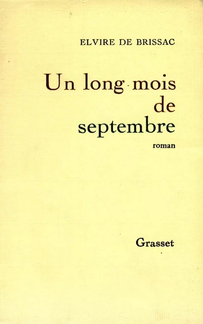 Un long mois de septembre - Elvire de Brissac - Grasset