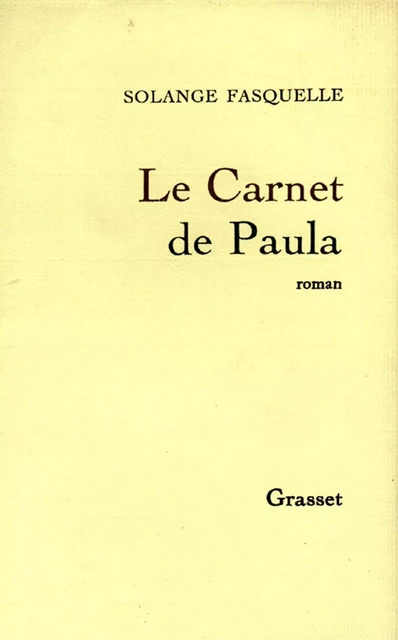 Le carnet de Paula - Solange Fasquelle - Grasset