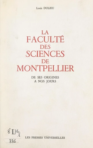 La Faculté des sciences de Montpellier - Louis Dulieu - FeniXX réédition numérique