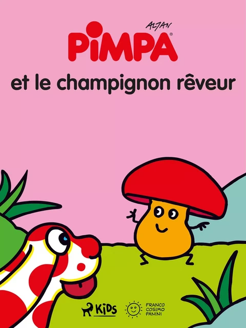 Pimpa et le champignon rêveur -  Altan - Saga Egmont French