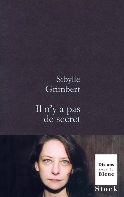 Il n'y a pas de secret - Sibylle Grimbert - Stock