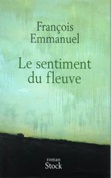 Le sentiment du fleuve