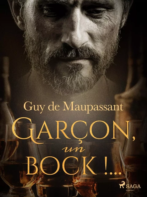 Garçon, un bock !... - Guy de Maupassant - Saga Egmont French