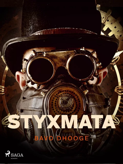 Styxmata - Bavo Dhooge - Saga Egmont International