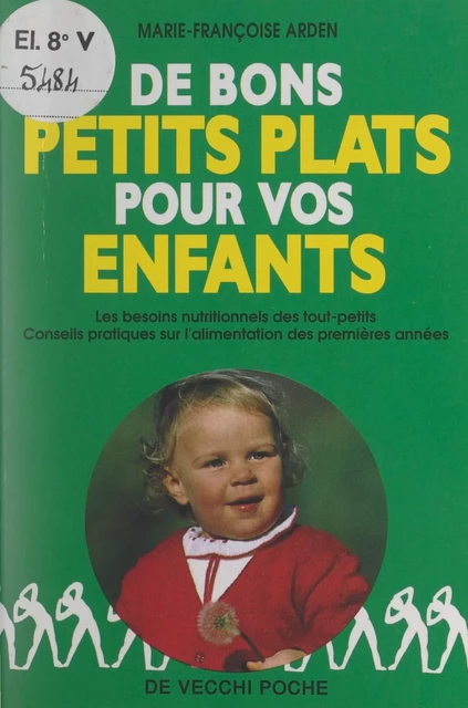 De bons petits plats pour vos enfants - Marie-Françoise Arden - FeniXX réédition numérique