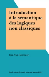 Introduction à la sémantique des logiques non classiques