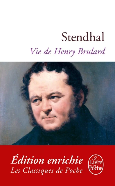 Vie de Henry Brulard -  Stendhal - Le Livre de Poche