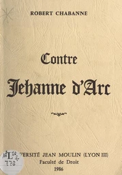 Contre Jeanne d'Arc