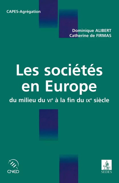 Les sociétés en Europe - Dominique Alibert, Catherine de Firmas - Editions Sedes