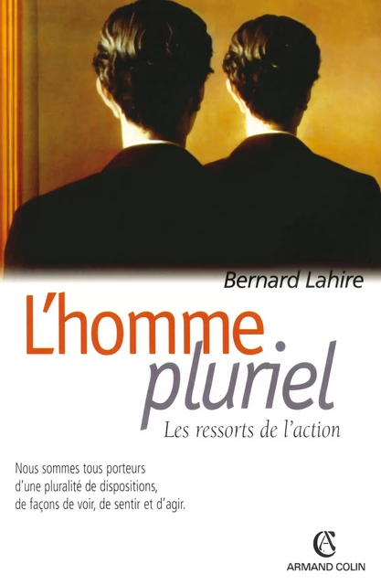 L'homme pluriel - Bernard Lahire - Armand Colin