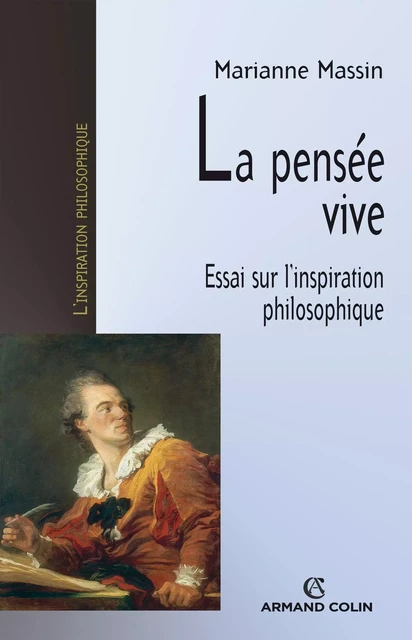 La pensée vive - Marianne Massin - Armand Colin