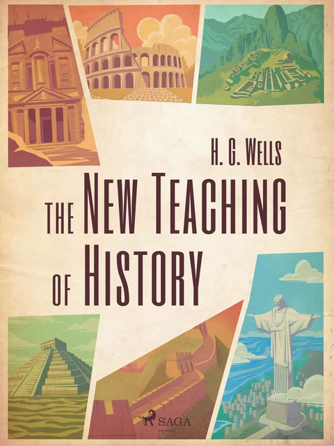 The New Teaching of History - H. G. Wells - Saga Egmont International