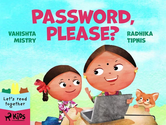 Password, please? - Radhika Tipnis, Vahishta Mistry - Saga Egmont International