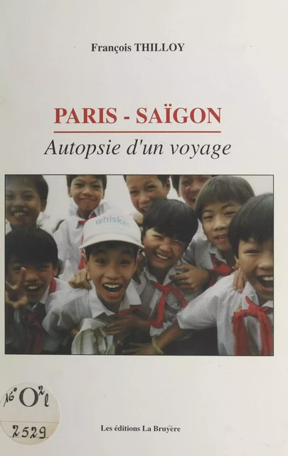 Paris-Saïgon - François Thilloy - FeniXX réédition numérique