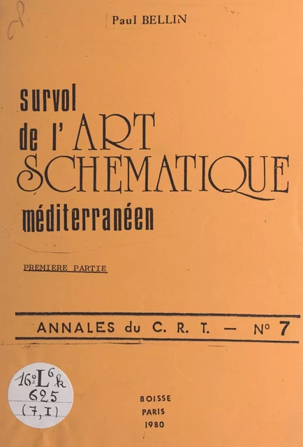 Survol de l'art schématique méditerranéen (1) - Paul Bellin - FeniXX réédition numérique