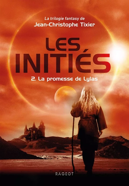 Les Initiés - La promesse de Lylas - Jean-Christophe Tixier - Rageot Editeur