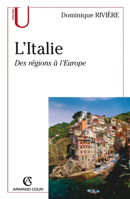 L'Italie - Dominique Rivière - Armand Colin