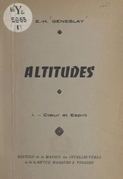 Altitudes (1). Cœur et esprit