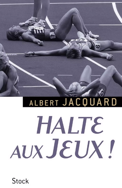 Halte aux Jeux ! - Albert Jacquard - Stock