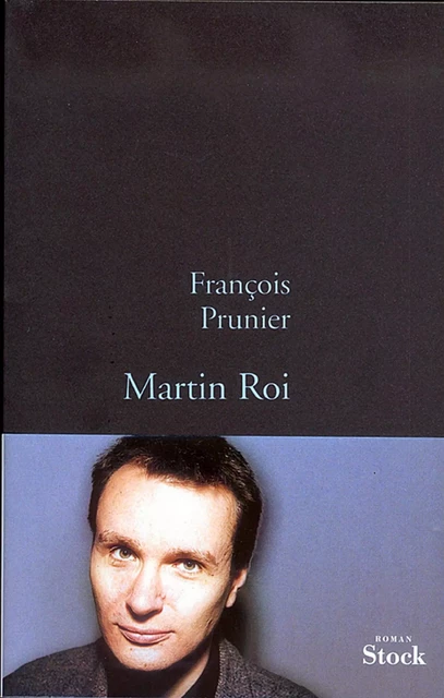 Martin Roi - François Prunier - Stock