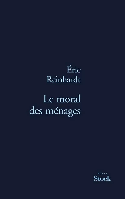 Le moral des ménages - Eric Reinhardt - Stock