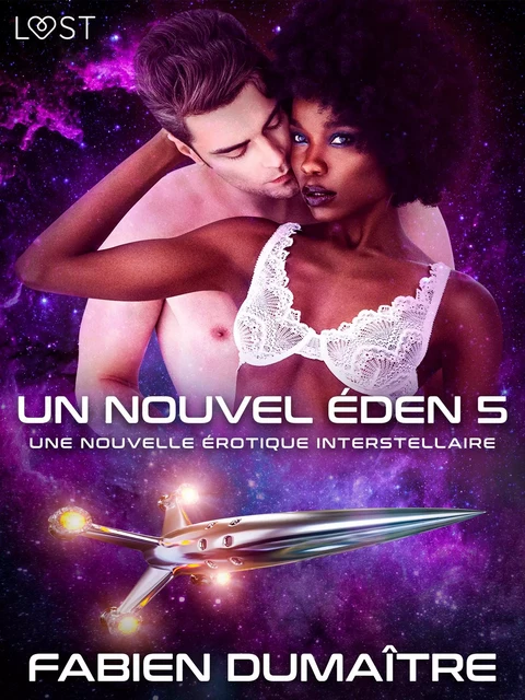 Un nouvel Éden 5 - Une nouvelle érotique interstellaire - Fabien Dumaître - Saga Egmont French