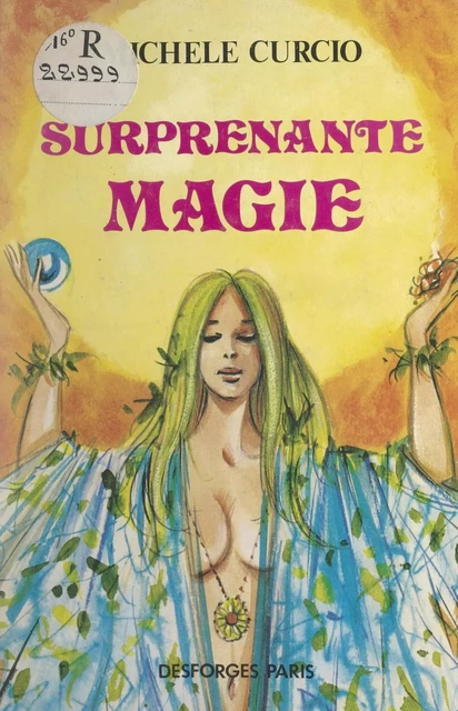 Surprenante magie - Michèle Curcio - FeniXX réédition numérique