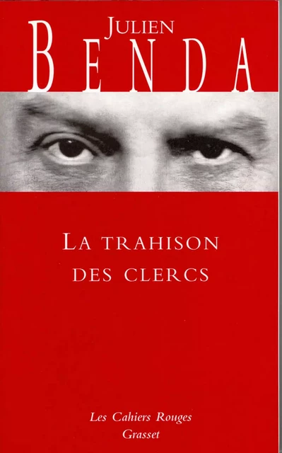 La trahison des Clercs - Julien Benda - Grasset