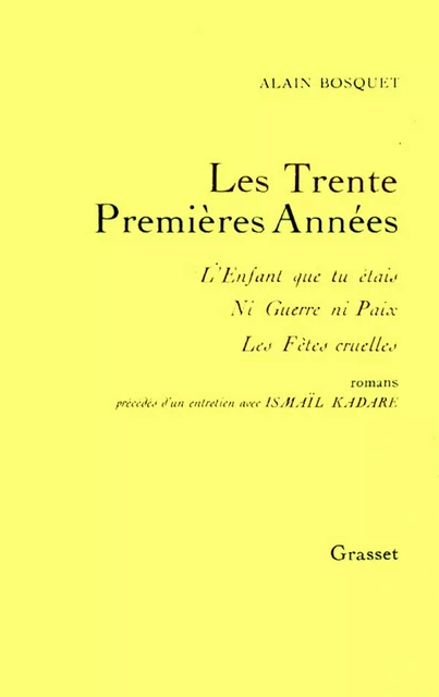 Les trente premières années - Alain Bosquet - Grasset