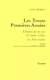 Les trente premières années