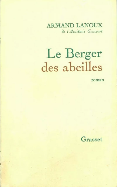 Le berger des abeilles - Armand Lanoux - Grasset