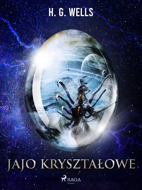 Jajo kryształowe - H. G. Wells - Saga Egmont International